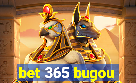 bet 365 bugou